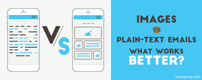 Images vs. Plain-Text Emails: What Works Better?