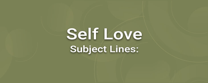 Self Love Subject Lines