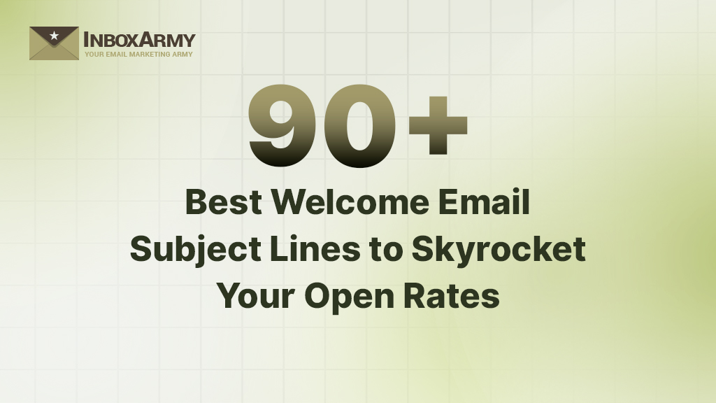 90+ Best Welcome Email Subject Lines to Increase Your Open Rates