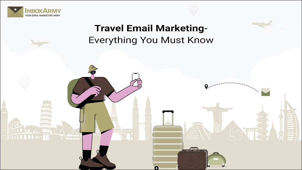 How to Use Email Marketing For Travel Agency