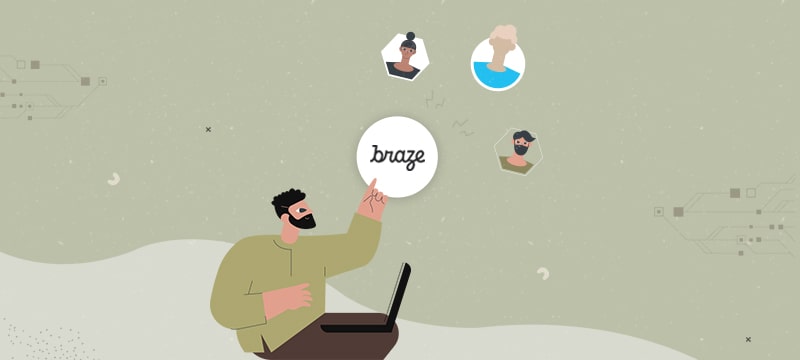 What is Braze