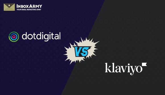 Dotdigital vs. Klaviyo: Which One Is Better