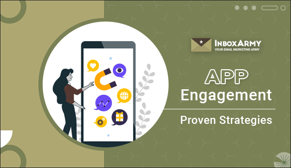Super charge App Engagement Proven Strategies For Success