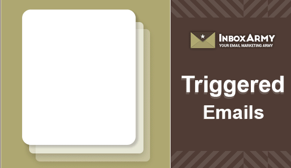 7 Impactful Trigger Email Examples – InboxArmy